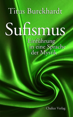 ISBN 9783942914277: Sufismus – Einführung in eine Sprache der Mystik