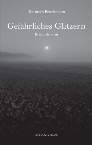 gebrauchtes Buch – Heinrich Peuckmann – Gefährliches Glitzern