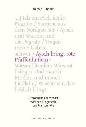 ISBN 9783942953191: Aysch bringt rote Pfaffenhütlein – Literarische Landschaften zwischen Steigerwald und Frankenhöhe