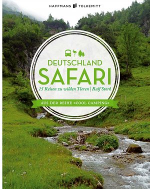 ISBN 9783942989756: Deutschlandsafari – 15 Reisen zu wilden Tieren