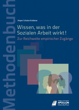 ISBN 9783943001310: Wissen, was in der Sozialen Arbeit wirkt! - Zur Reichweite empirischer Zugänge