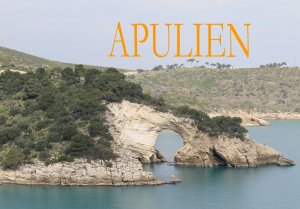 ISBN 9783943004335: Apulien - Ein kleiner Bildband