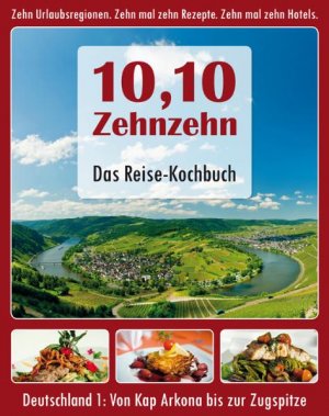 gebrauchtes Buch – Mathias Finck – 10,10 - Zehnzehn Das Reise-Kochbuch: Deutschland 1: Von Kap Arkona bis zur Zugspitze