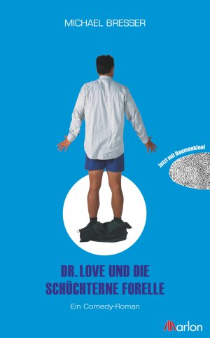 ISBN 9783943172102: Dr. Love und die schuechterne Forelle