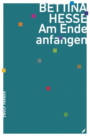 ISBN 9783943182057: Am Ende anfangen