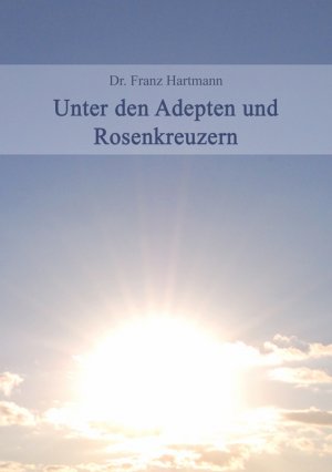 ISBN 9783943208160: Unter den Adepten und Rosenkreuzer