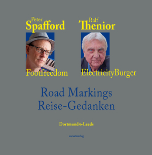 ISBN 9783943270235: Road Markings Reise-Gedanken Dortmund*Leeds - Footfreedom, Electricity Burger