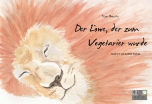 ISBN 9783943273045: Der Löwe, der zum Vegetarier wurde