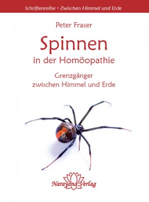 ISBN 9783943309317: 1., Spinnen in der Homöopathie : Grenzgänger zwischen Himmel und Erde