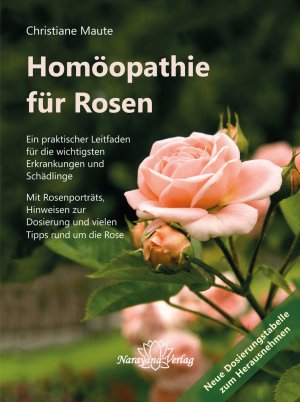 ISBN 9783943309966: Homöopathie für Rosen: Ein praktischer Leitfaden für die wichtigsten Erkrankungen und Schädlinge. Mit Rosenporträts, Hinweisen zur Dosierung und vielen Tipps rund um die Rose