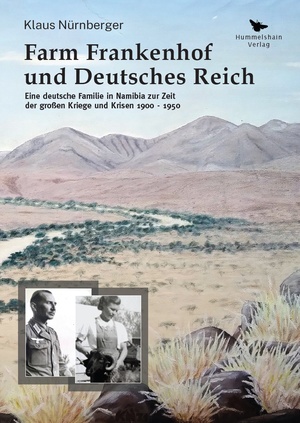 ISBN 9783943322408: Farm Frankenhof und Deutsches Reich – Eine deutsche Familie in Namibia zur Zeit der großen Kriege und Krisen 1900-1950