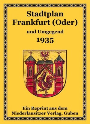 ISBN 9783943331127: Stadtplan Frankfurt (Oder) und Umgegend 1935 - mehrfarbiger großformatiger Reprint des Originals