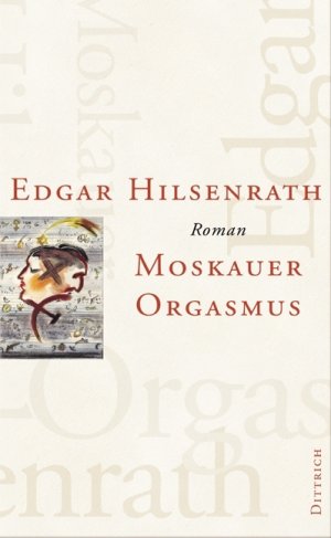 neues Buch – Edgar Hilsenrath – Moskauer Orgasmus | Edgar Hilsenrath | Buch | 288 S. | Deutsch | 2007 | Eule der Minerva Verlag | EAN 9783943334937