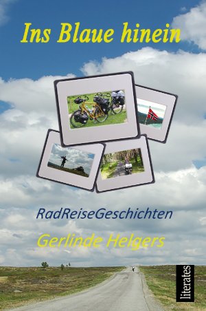 gebrauchtes Buch – Gerlinde Helgers – Ins Blaue hinein : RadReiseGeschichten