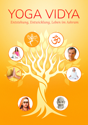 ISBN 9783943376609: YOGA VIDYA - Entstehung, Entwicklung, Leben im Ashram