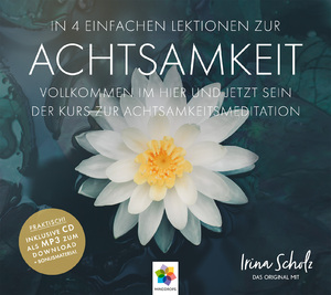 ISBN 9783943396072: ACHTSAMKEIT - In 4 einfachen Lektionen zur Achtsamkeit * Nur wenige Minuten täglicher Achtsamkeitsmeditation können Ihr Leben nachhaltig zum Positiven verändern. * Inklusive CD als MP3-Download