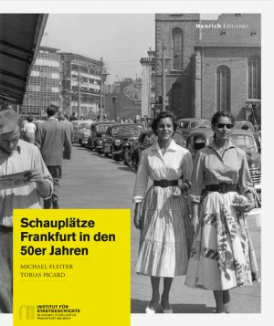 ISBN 9783943407594: Schauplätze – Frankfurt in den 50er Jahren