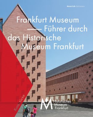 ISBN 9783943407853: Frankfurt Museum - Führer durch das Historische Museum Frankfurt – Kunststücke des historischen museums frankfurt, Band 4