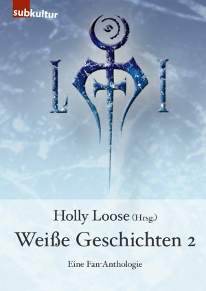 ISBN 9783943412086: Weiße Geschichten 2 - Eine Fan-Anthologie