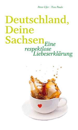 ISBN 9783943444056: Deutschland, deine Sachsen