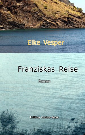 neues Buch – Elke Vesper – Franziskas Reise