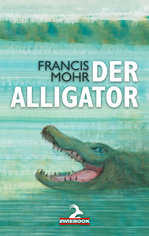 ISBN 9783943451474: Der Alligator