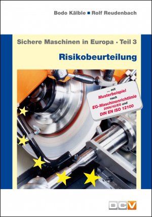 ISBN 9783943488487: Sichere Maschinen in Europa - Teil 3 - Risikobeurteilung