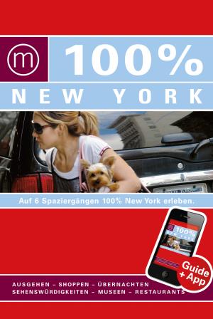 ISBN 9783943502060: 100% Cityguide New York inkl. App