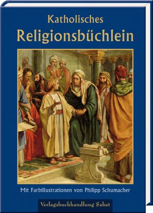 neues Buch – Wilhelm Pichler – Katholisches Religionsbüchlein