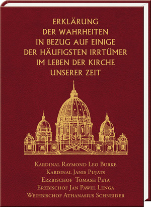 neues Buch – Burke, Raymond Leo – Erklärung der Wahrheiten in Bezug auf einige der häufigsten Irrtümer im Leben der Kirche unserer Zeit