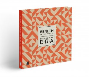 ISBN 9783943573176: Berlin-Sounds Of An Era - Fotobildband inkl. 3 Audio CDs (Deutsch, Englisch)