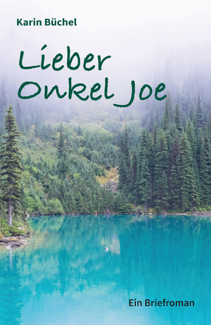 ISBN 9783943580556: Lieber Onkel Joe – Ein Briefroman