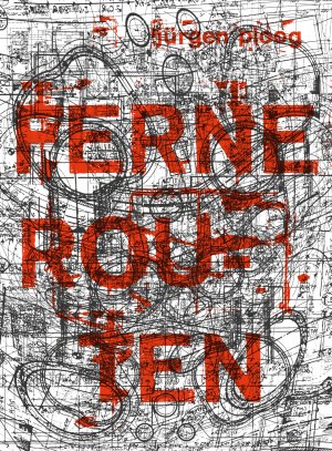 ISBN 9783943603217: Ferne Routen – Die Grips-Papiere