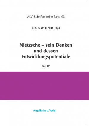 ISBN 9783943624502: Nietzsche - sein Denken und dessen Entwicklungspotentiale – Teil IV