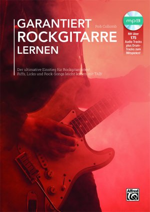 ISBN 9783943638431: Garantiert Rockgitarre lernen - Der ultimative Einstieg für Rockgitarristen! Riffs, Licks und Rock-Songs leicht lernen mit TAB!