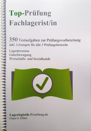 ISBN 9783943665185: Top-Prüfung Fachlagerist / Fachlageristin - 350 Übungsaufgaben für die Abschlussprüfung - Aufgaben inkl. Lösungen für eine effektive Vorbereitung auf die Prüfung