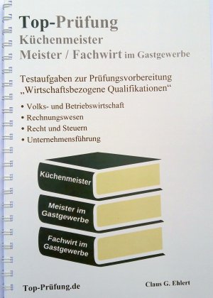 ISBN 9783943665314: Top-Prüfung Küchenmeister, Meister und Fachwirt im Gastgewerbe