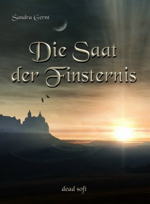 ISBN 9783943678192: Die Saat der Finsternis