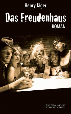 ISBN 9783943758030: Das Freudenhaus – Roman