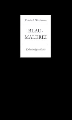 ISBN 9783943768343: Blaumalerei - Eine Kriminalgeschichte mit acht Zeichnungen von Horst Hussel.