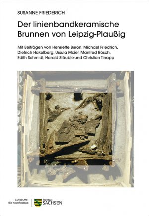 ISBN 9783943770285: Der linienbandkeramische Brunnen von Leipzig-Plaußig