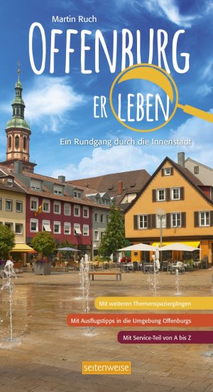 ISBN 9783943874167: Offenburg erleben | Ein Rundgang durch die Innenstadt | Martin Ruch | Taschenbuch | 96 S. | Deutsch | 2016 | Heekerens, Dietmar | EAN 9783943874167