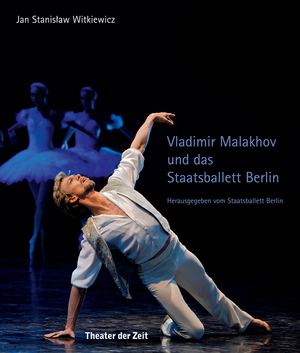 ISBN 9783943881707: Vladimir Malakhov und das Staatsballett Berlin