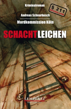 ISBN 9783943883206: Mordkommission Köln - Schachtleichen