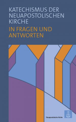 ISBN 9783943980295: Katechismus der Neuapostolischen Kirche – in Fragen und Antworten