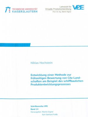 ISBN 9783943995725: Entwicklung einer Methode zur frühzeitigen Bewertung von CAx-Landschaften am Beispiel des schiffbaulichen Produktentwicklungsprozesses