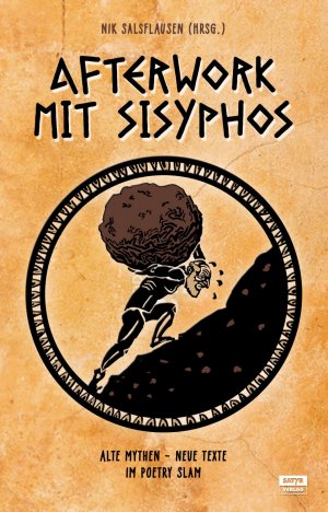 ISBN 9783944035871: Afterwork mit Sisyphos – Alte Mythen, neue Texte im Poetry Slam