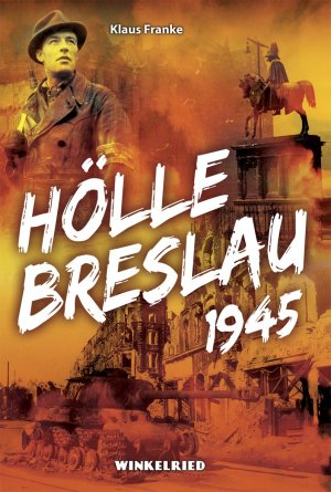 ISBN 9783944060293: Hölle Breslau 1945 - Ein Erinnerungsbericht