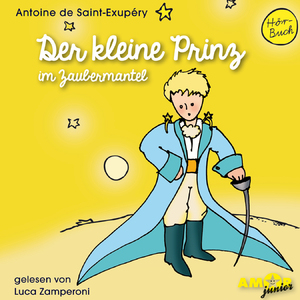 ISBN 9783944063478: Der kleine Prinz im Zaubermantel (Folge 2) gelesen von Luca Zamperoni