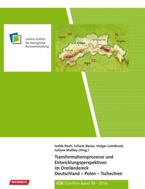 ISBN 9783944101705: Transformationsprozesse und Entwicklungsperspektiven im Dreiländereck Deutschland - Polen - Tschechien